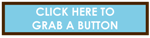 Click Here to Grab a Button